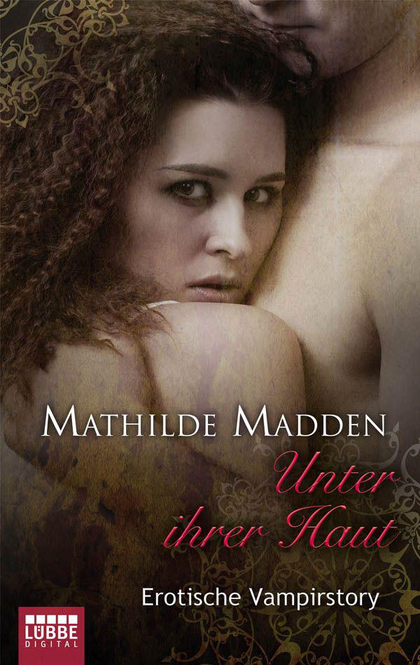 Unter ihrer Haut: Erotische Vampirstory (German Edition)