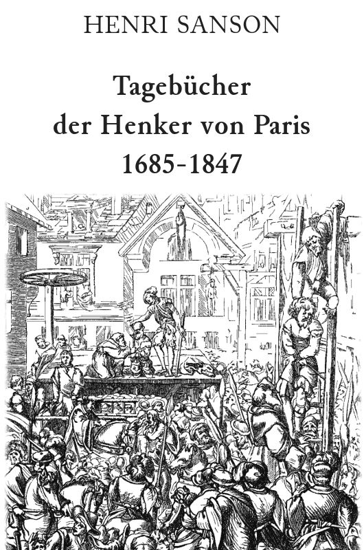 Tagebücher der Henker von Paris
