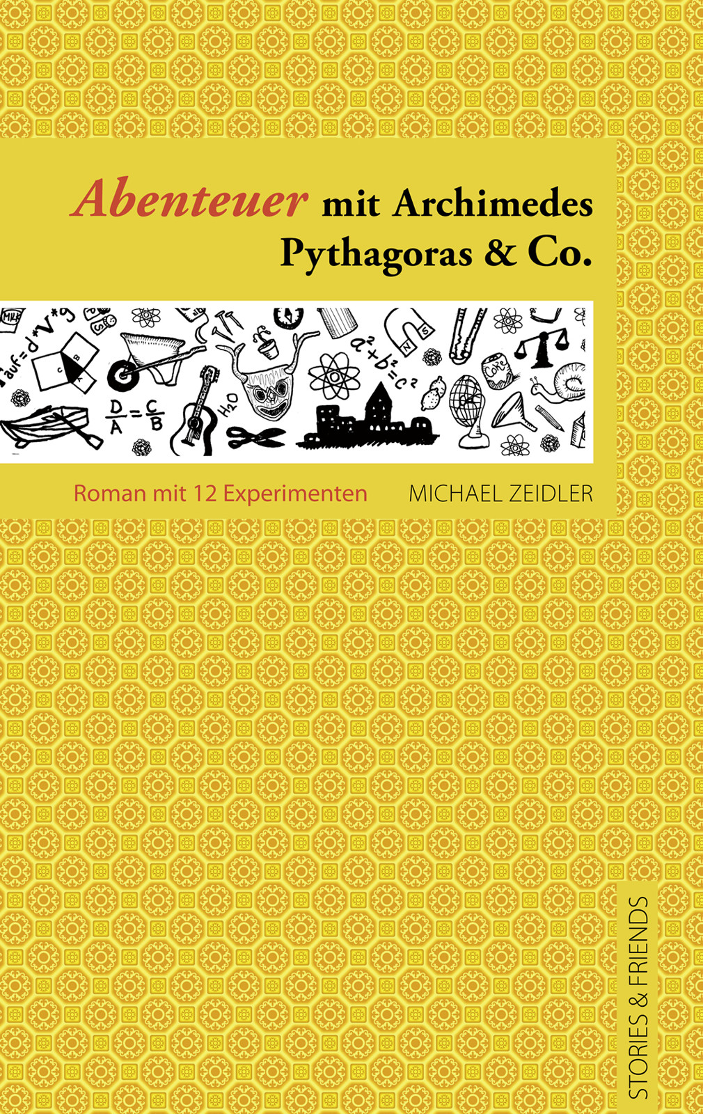 Abenteuer mit Archimedes, Pythagoras & Co.