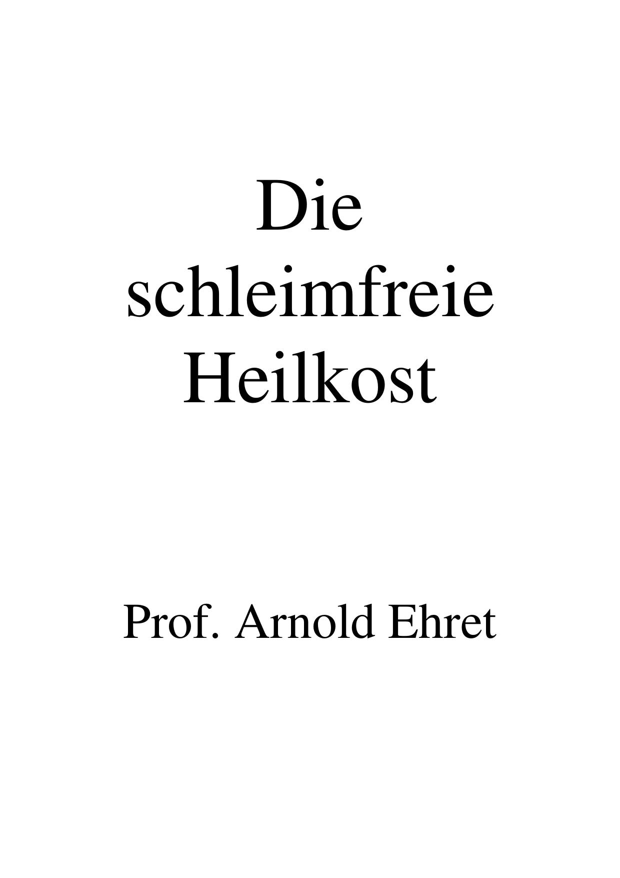 Die schleimfreie Heilkost