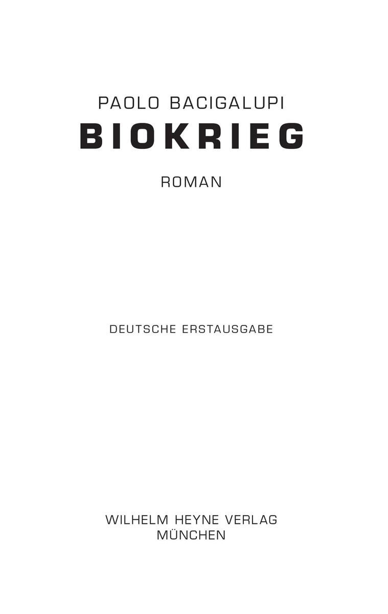 Biokrieg - Bacigalupi, P: Biokrieg - The Windup Girl