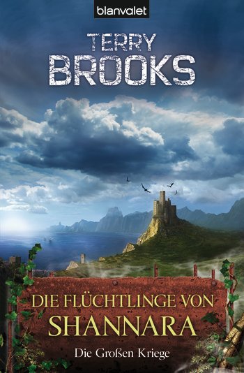 Die Großen Kriege - 03 - Die Flüchtlinge von Shannara