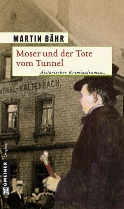 Moser Und Der Tote Vom Tunnel