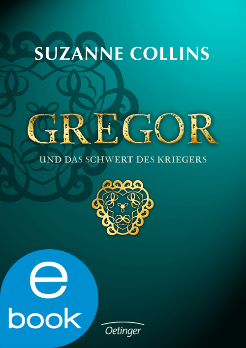 Gregor Bd. 5 - Gregor und das Schwert des Kriegers