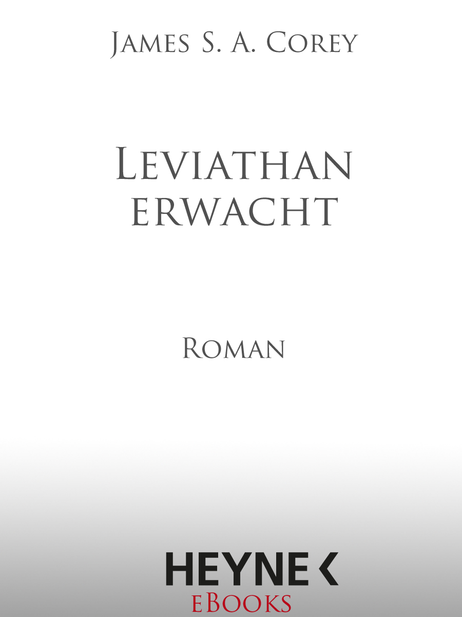Leviathan erwacht - Corey, J: Leviathan erwacht - Leviathan Wakes (The Expanse Series Book 1)