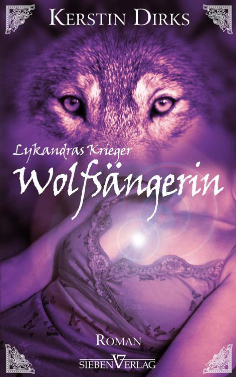 Lykandras Krieger 1 - Wolfsängerin (German Edition)
