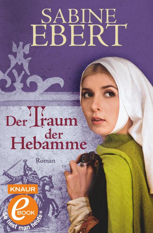 Der Traum der Hebamme / Roman