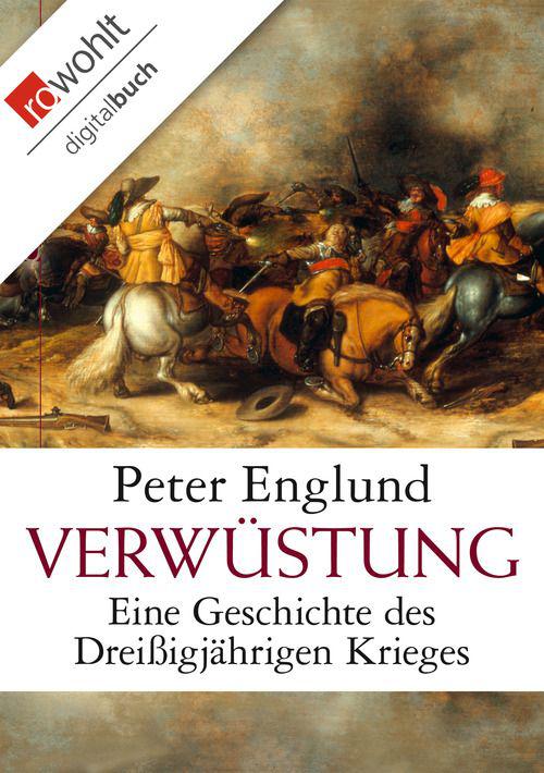 Verwüstung: Eine Geschichte des Dreißigjährigen Krieges (German Edition)