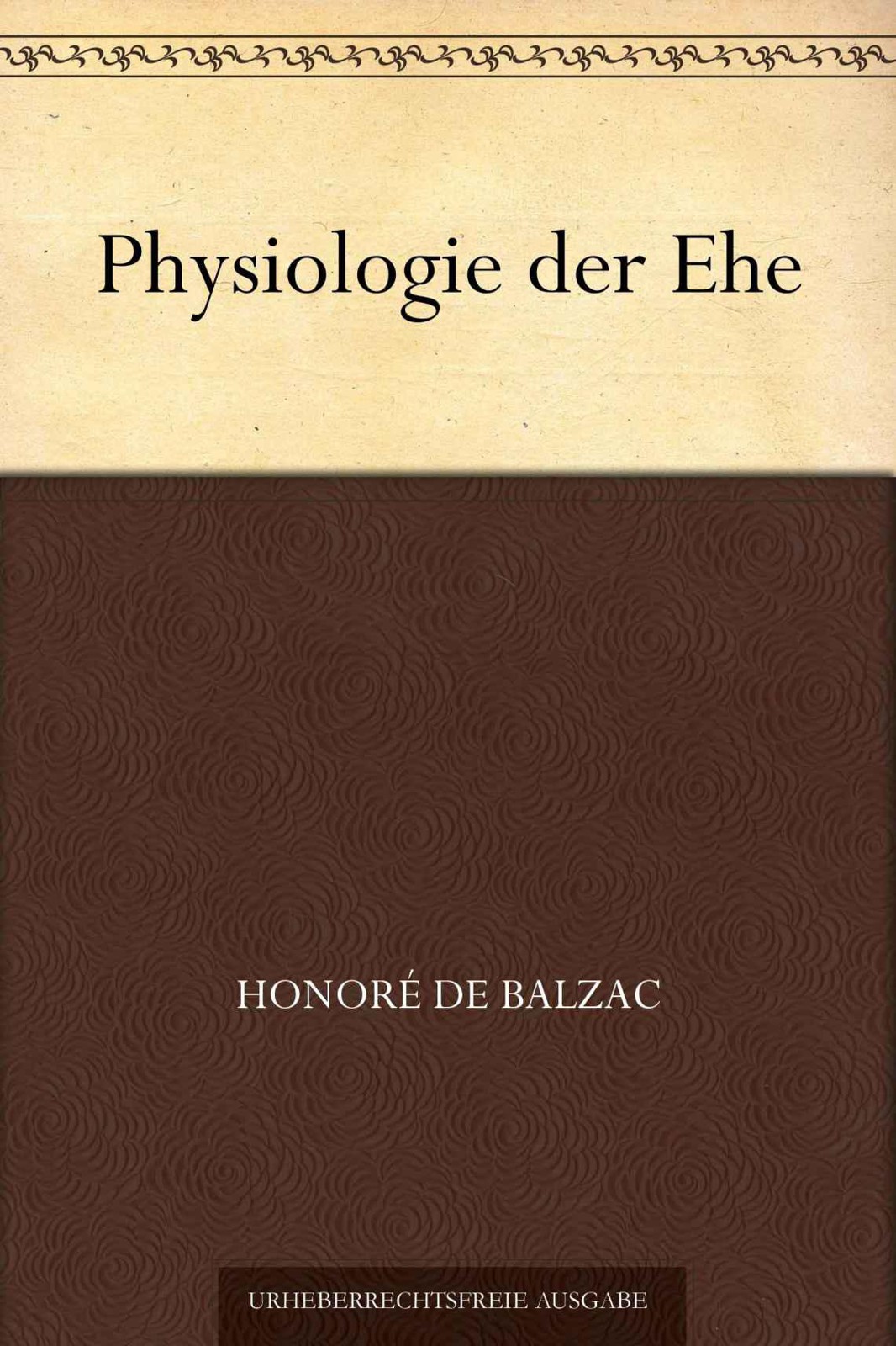 Physiologie der Ehe (German Edition)
