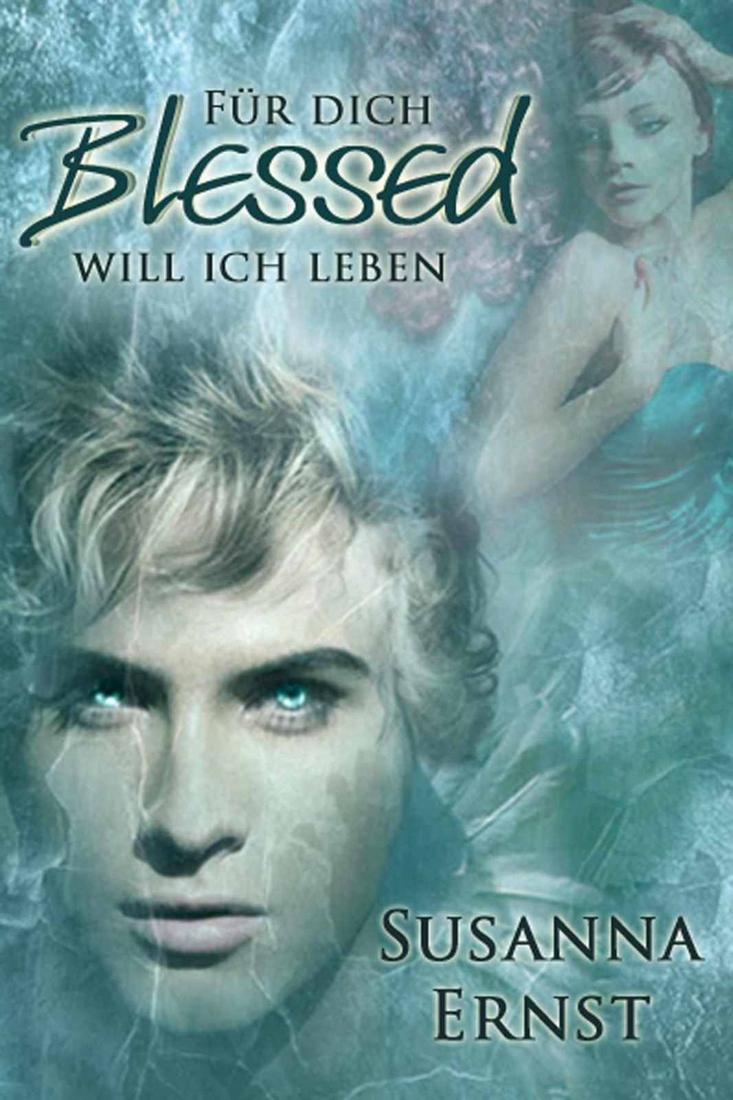 Blessed - Für dich will ich leben (German Edition)