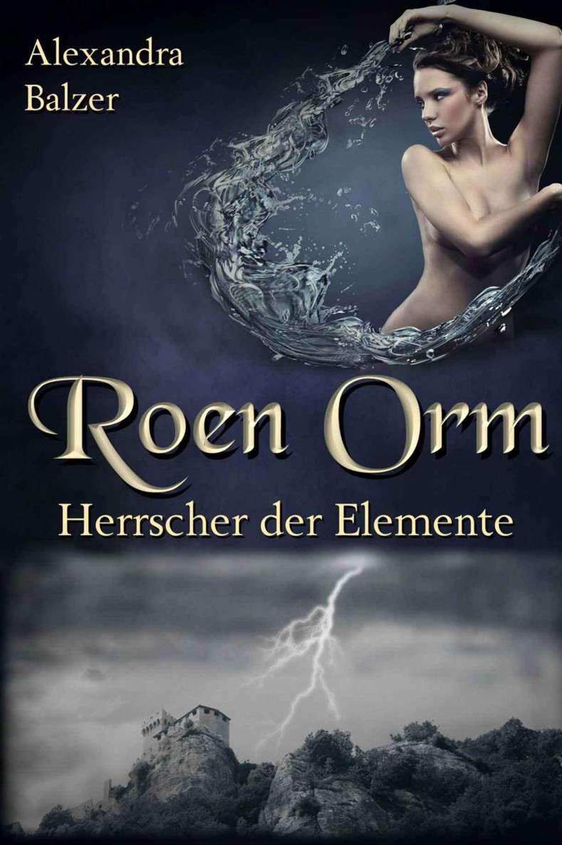 Roen Orm 4: Herrscher der Elemente (German Edition)