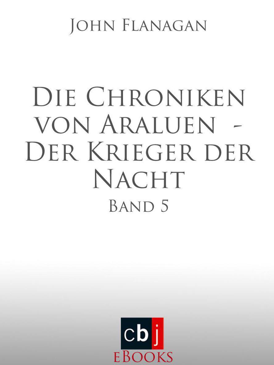 Die Chroniken von Araluen - Der Krieger der Nacht: Band 5 (German Edition)