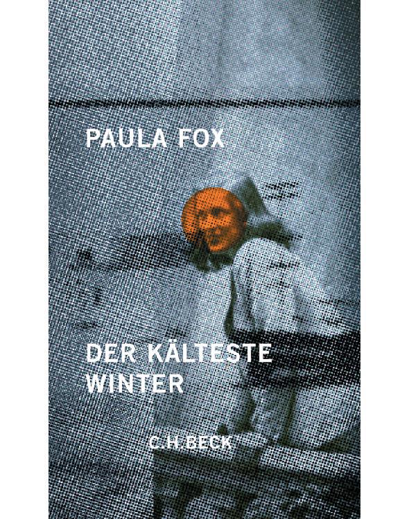 Der kälteste Winter: Erinnerungen an das befreite Europa (German Edition)