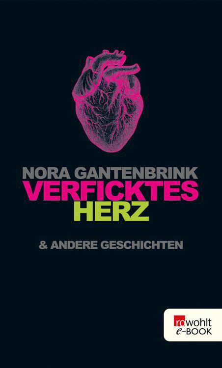 Verficktes Herz: & andere Geschichten (German Edition)