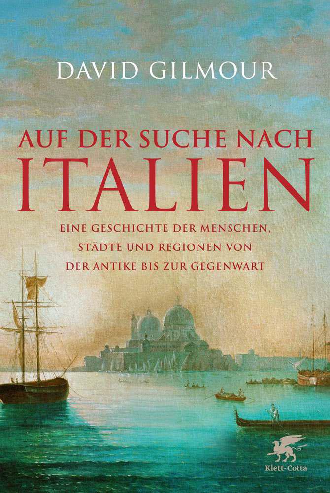 Auf der Suche nach Italien: Eine Geschichte der Menschen, Städte und Regionen von der Antike bis zur Gegenwart (German Edition)