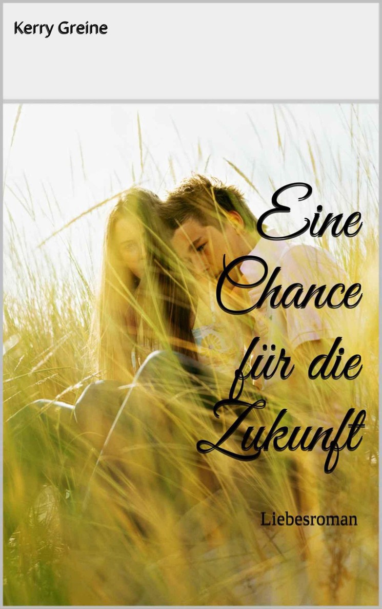 Eine Chance für die Zukunft (German Edition)