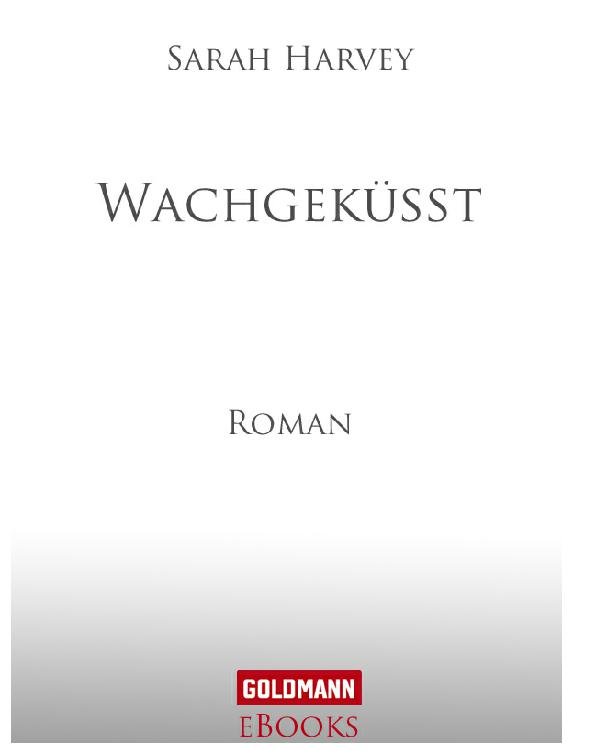 Wachgeküßt