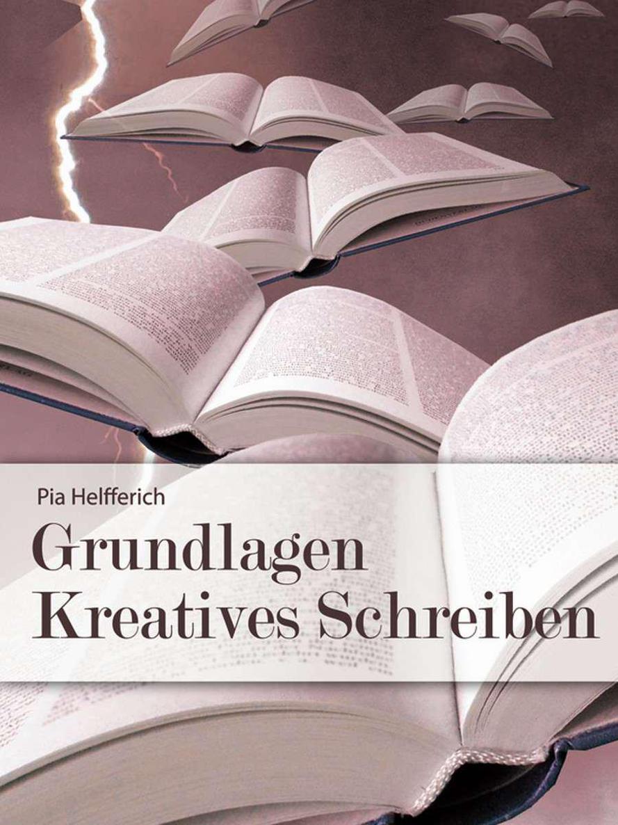 Grundlagen Kreatives Schreiben (German Edition)