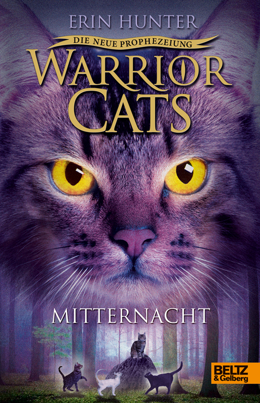 Warrior Cats - Die neue Prophezeiung. Mitternacht - Hunter, E: Warrior Cats - Die neue Prophezeiung. Mitternacht - Warriors, The New Prophecy, Midnight