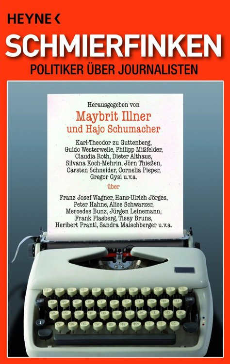 Schmierfinken - Politiker ueber Journalisten