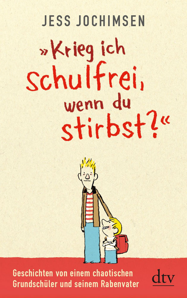 'Krieg ich schulfrei, wenn du stirbst'