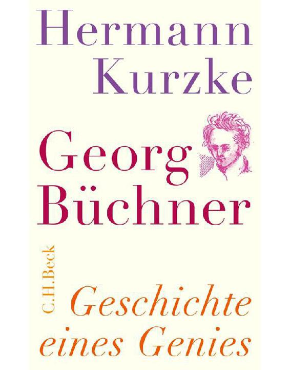 Georg Büchner: Geschichte eines Genies (German Edition)