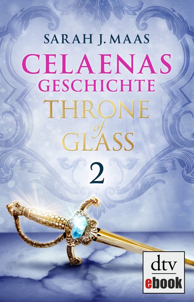 Celaenas Geschichte 02 - Throne of Glass