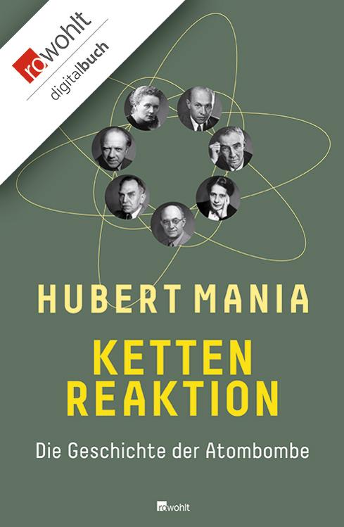 Kettenreaktion - Die Geschichte der Atombombe