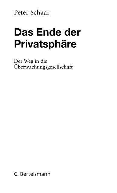 Das Ende der Privatsphäre: Der Weg in die Überwachungsgesellschaft