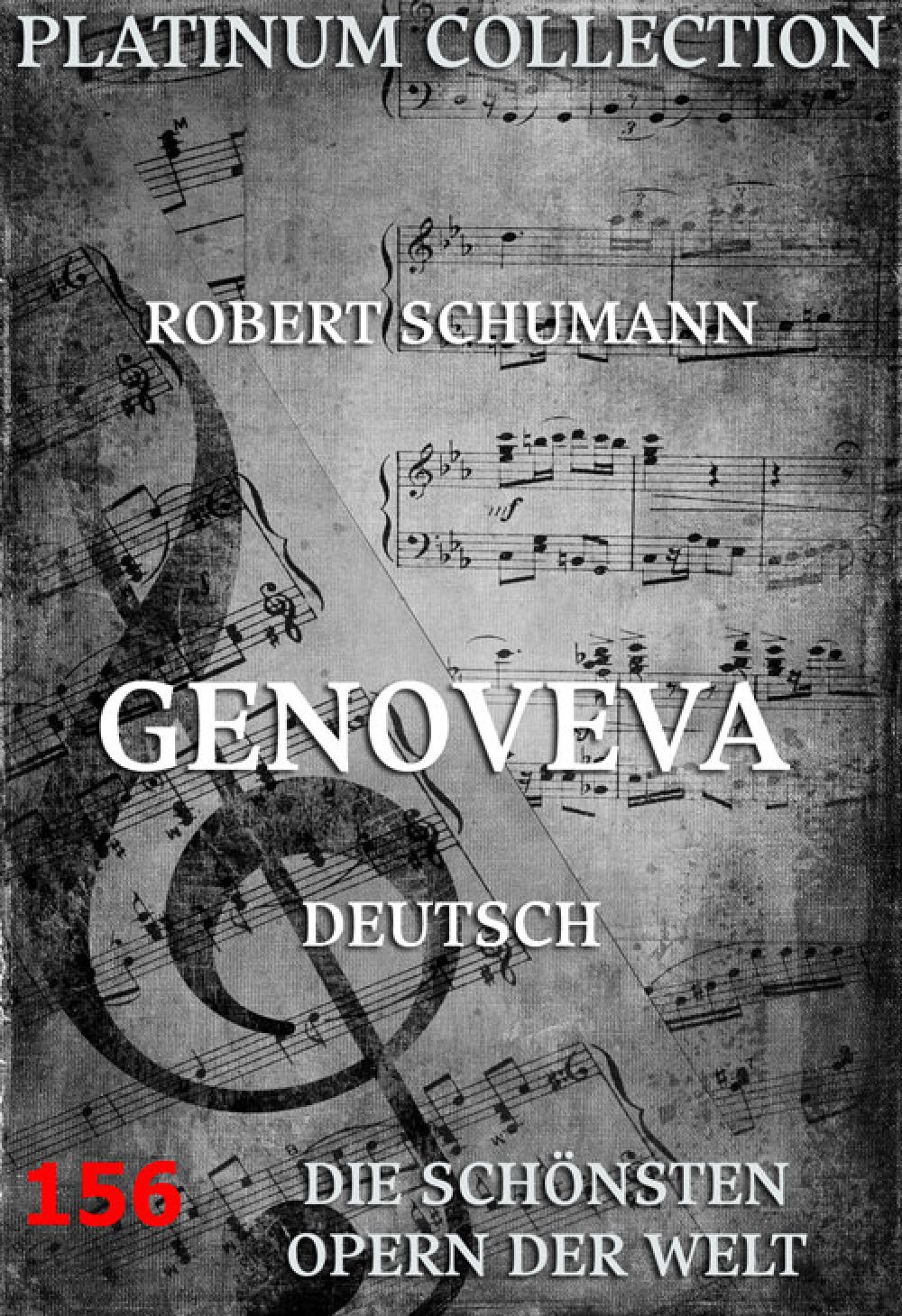 Genoveva - Die schoensten 156 Opern der Welt