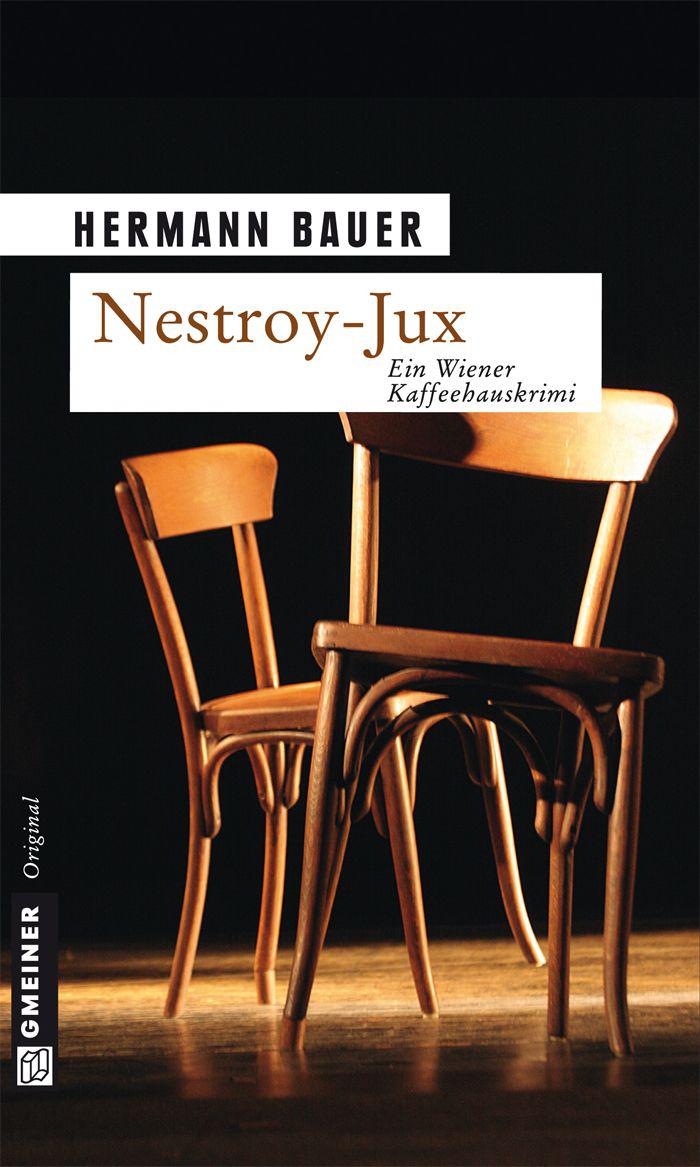 Nestroy-Jux: Ein Wiener Kaffeehauskrimi (German Edition)