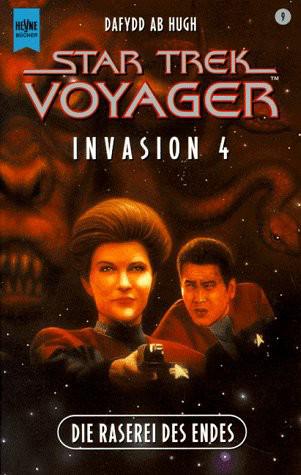 Star Trek Voyager Invasion 4 - Die Raserei des Endes