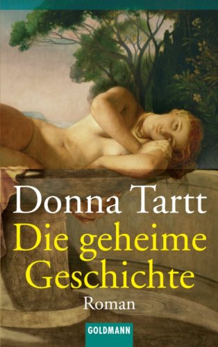 Die geheime Geschichte: Roman (German Edition)