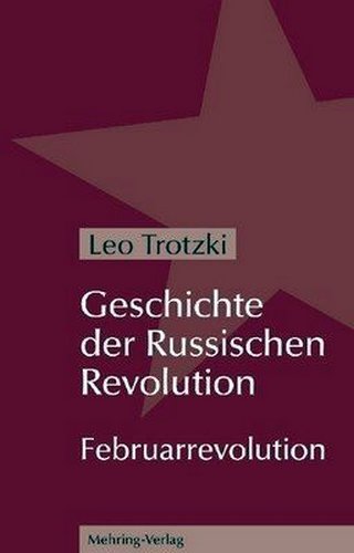 Geschichte der russischen Revolution Bd.1 - Februarrevolution