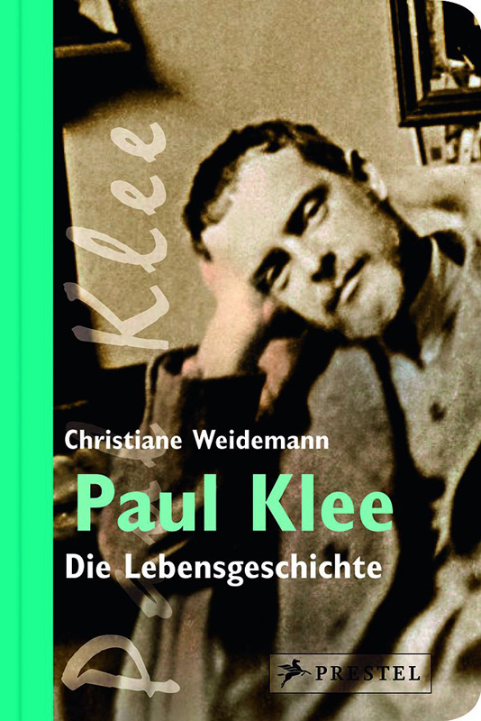Paul Klee - Die Lebensgeschichte