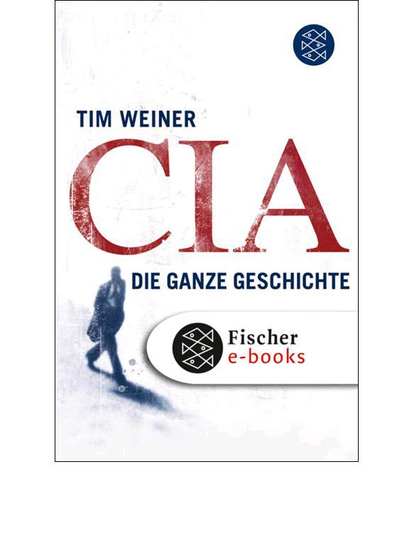 CIA: Die ganze Geschichte (German Edition)
