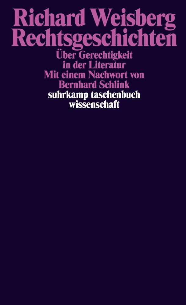 Rechtsgeschichten: Über Gerechtigkeit in der Literatur (suhrkamp taschenbuch wissenschaft) (German Edition)