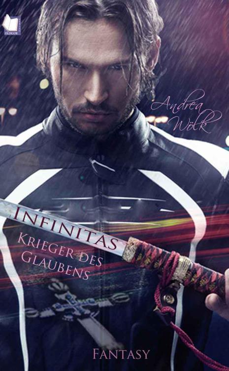 Infinitas - Krieger des Glaubens (German Edition)