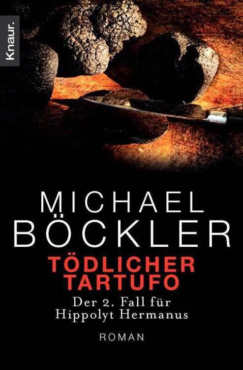 Tödlicher Tartufo: Der 2. Fall für Hippolyt Hermanus (German Edition)