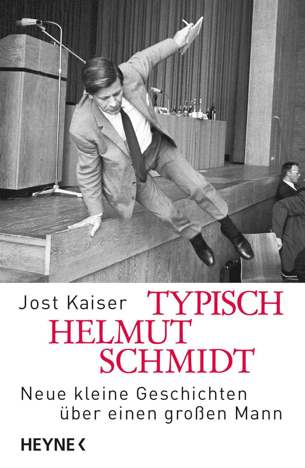 Typisch Helmut Schmidt: Neue kleine Geschichten über einen großen Mann (German Edition)