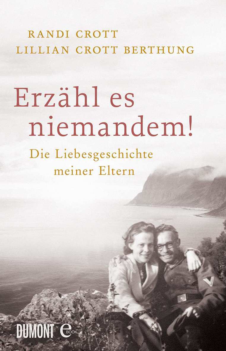 Erzähl es niemandem!: Die Liebesgeschichte meiner Eltern (German Edition)