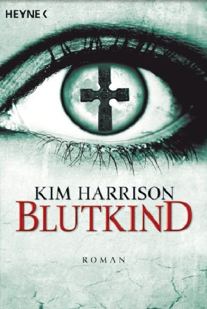 Harrison, Kim - Hollows 7 - Blutkind
