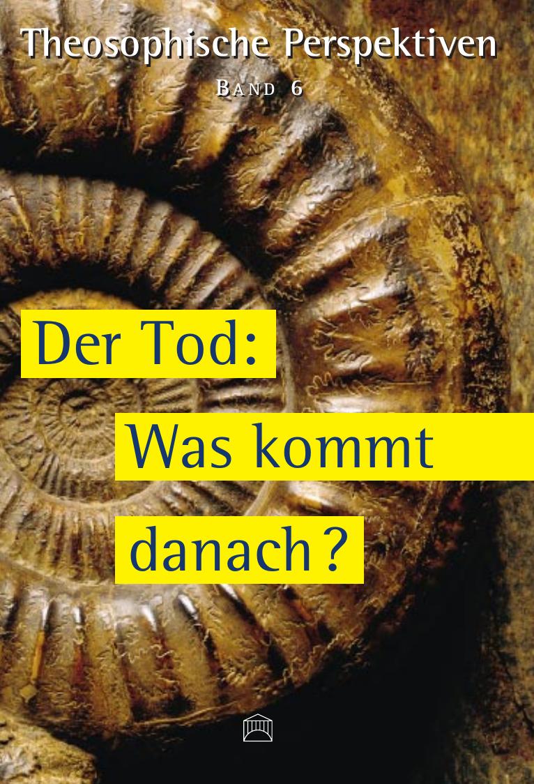 Vol 06 Der Tod - was kommt