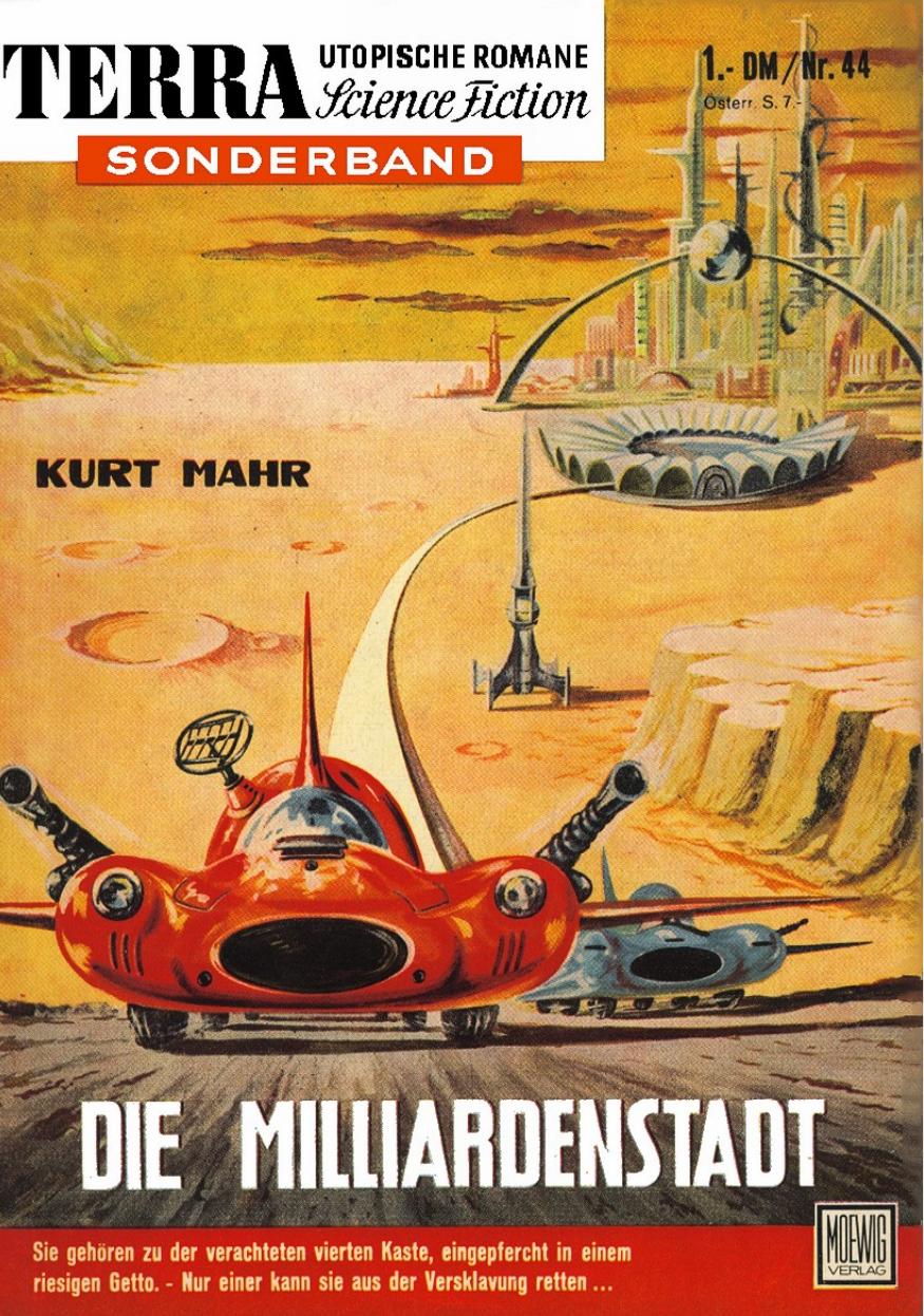 TS 44 - Mahr, Kurt - Die Milliardenstadt