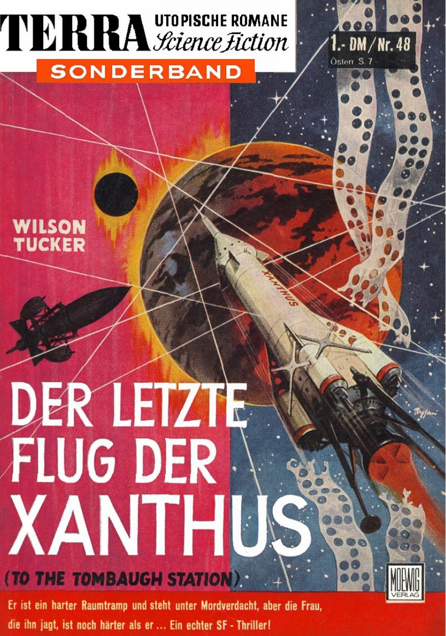 TS 48 - Tucker, Wilsion - Der letzte Flug der XANTHUS