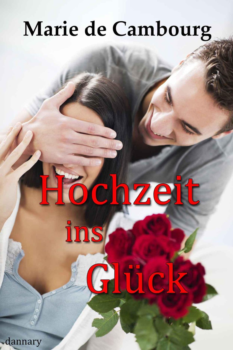 Hochzeit ins Glück (Fürstentraum) (German Edition)