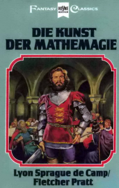 Harold Shea 02 - Die Kunst der Mathemagie