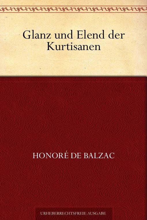 Glanz und Elend der Kurtisanen (German Edition)