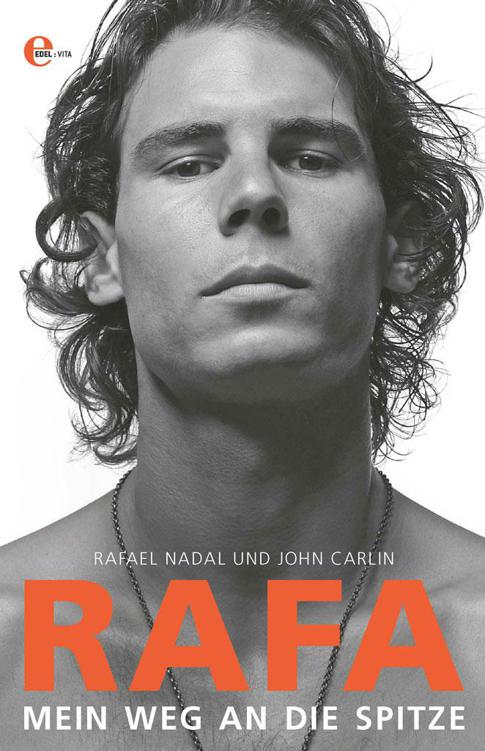 RAFA: Mein Weg an die Spitze (German Edition)