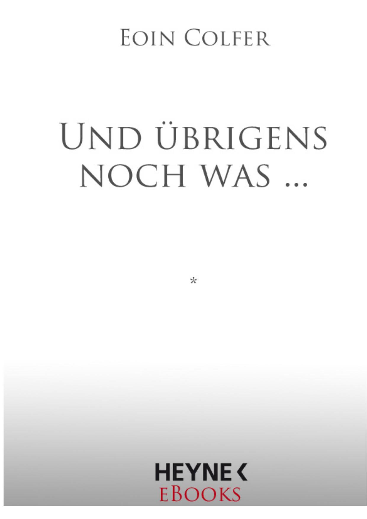 Und ubrigens noch was